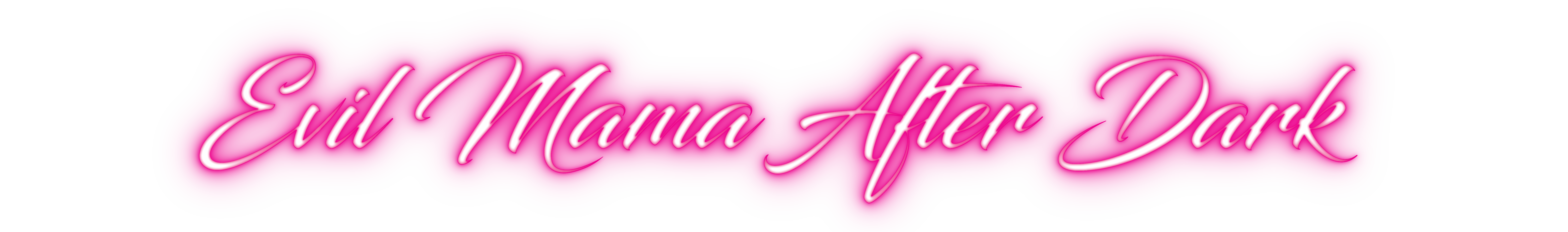 Evil Mama After Dark